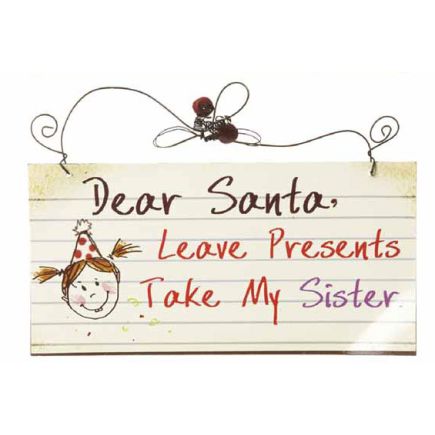 Dear Santa Take Sister